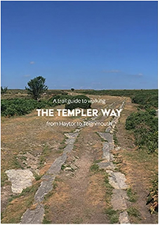 A Trail Guide to Walking the Templer Way